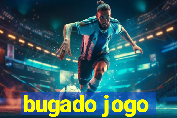 bugado jogo